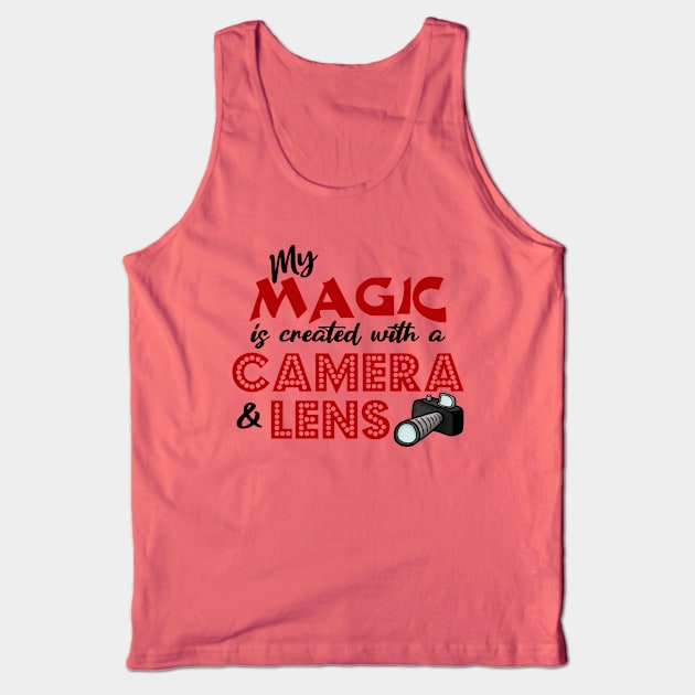 My Magic is created with a camera & Lens Tank Top by JKP2 Art